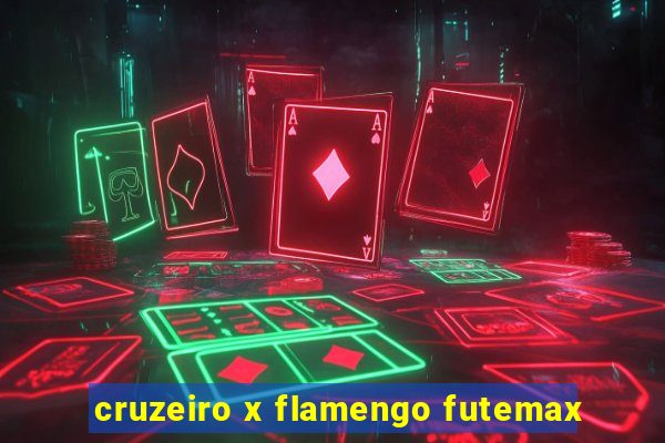 cruzeiro x flamengo futemax